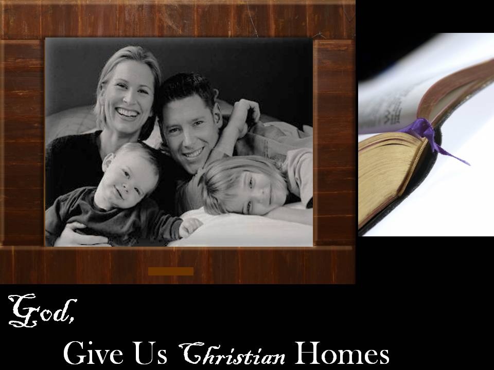 God Give Us Christian Homes Header